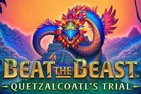 Beat the Beast: Quetzalcoatl's Trial
