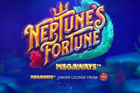 Neptunes Fortune Megaways